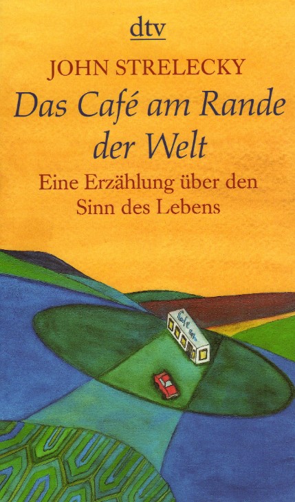 Cover des Buches "Das Café am Rande der Welt" von John Strelecky mit Landschaft und Wohnmobil.